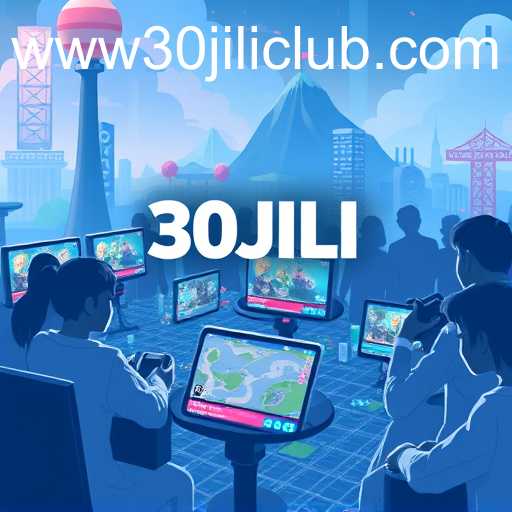 Digital Gaming Hubs: The Rise of 30JILI Club